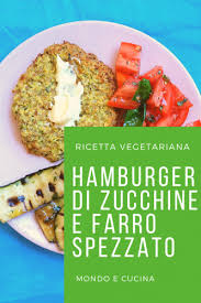 A spezzato segue uma trajetória de sucesso sem perder sua essência e o carinho das clientes. Hamburger Vegetariano Di Zucchine E Farro Spezzato