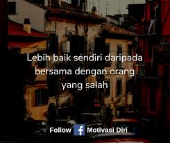 Sendiri lebih baik duapinband official video music hd youtube mp3 duration 4:06 size 9.38 mb. Motivasi Diri Lebih Baik Sendiri Facebook