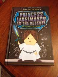 I'm a different kind of princess, can't you see? Princess Labelmaker To The Rescue For The Staar Test Gabriel S Reads