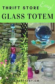 Easy Diy Glass Garden Art Totem Fiberartsy Com Glass Garden Art Garden Art Diy Garden Art
