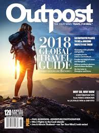 Outpost Magazine Issue 120 Travel Magazines Adventure Travel Travel Guide