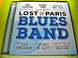 Ford Robben Bumblefoot Ron Thal Paul Personne Lost In Paris Blues Band Ebay