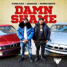 Will they face off in a brutal fig. Damn Shame Song By Funk Flex Jadakiss Murda Beatz Spotify