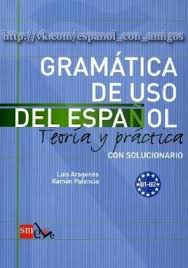 Gramatica De Uso Del Espanol A1 B2 Pdf скачать Gramatica De Uso Del Espanol Teoria Y Pra Ispanskij S Druzyami Espanol Con Amigos Vkontakte