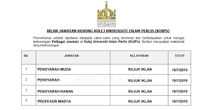 Sila pastikan anda baca syarat yang dikehendaki dengan teliti sebelum memohon jawatan kosong ini. Jawatan Kosong Kolej Universiti Islam Perlis Kuips Kerja Kosong Kerajaan