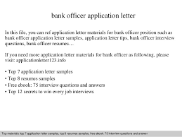 That's the magic behind a successful banker resume. Bank Officer Application Letter
