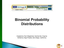 Binomial Probability Distributions Pearson Education Binomial Distribution Probability