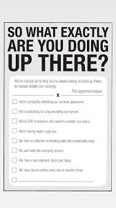 Talk to them, or leave a note. Every Noisy Upstairs Neighbor Should Complete This Questionnaire Lipstick Alley