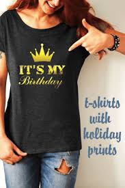 Birthday T Shirt Design Ideas For Girls Its My Birthday T Shirt F Women Teens Girls Gold Design Birthday T Shirts Ideas For Women Birthday T Shirts Ideas Shirt Designs Womens Shirts Cool T Shirts
