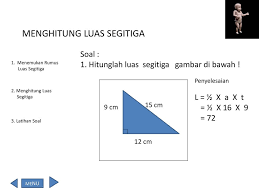 Contoh soal luas segitiga kelas 10; Luas Segitiga Menu 1 Menemukan Rumus Luas Segitiga 2 Menghitung Luas Ppt Download