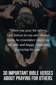 Praying prayer, as praise and thanksgiving unceasing prayerfulness always praising thanksgiving remembering people watchfulness, of leaders for this reason also, since the day we heard of it, we have not ceased to pray for you and to ask that you may be filled with the knowledge of his will in. 30 Important Bible Verses About Praying For Others Intercession