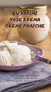ev yapimi taze krema creme fraiche yemek tarifi yiyecek ve icecek yemek tarifleri yemek