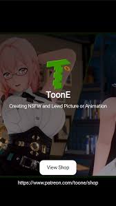 ToonE | Creating NSFW and Lewd Picture or Animation | Patreon