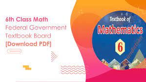 Considering the importance of these books, embibe brings you maths textbooks for class 6 pdf. 6th Class Math Federal Government Textbook Board Download Pdf Top Study World