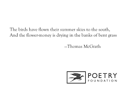 Beyond The Red River By Thomas Mcgrath Poetry Foundation Poetry Autumn Poems