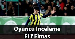 Gelsem de oynayamam yayında taraftarların 'come to fenerbahçe. Fm 2018 Oyuncu Inceleme Elif Elmas Fmhikayeleri Turkiye Nin Football Manager Sitesi