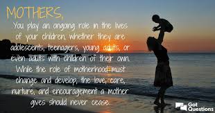 What Does The Bible Say About Christian Mothers Discover The Answer Here Https Www Gotquesti Parenting Teenagers Quotes Parenting Humor Teenagers Christian