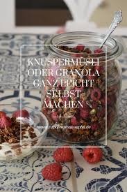 Knuspermusli Oder Granola Ganz Leicht Selbst Machen In 2020 Knusper Musli Musli Selber Machen Zuckerfreies Granola