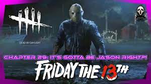 FINALLY Friday the 13th Chapter 29 of Dead by Daylight? #dbd - YouTube