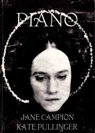 Kaemus: Jane Campion, Kate Pullinger “PIANO”