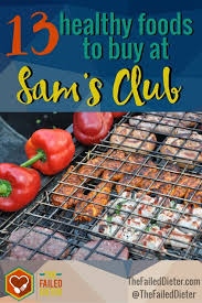 13 healthy foods at sam s club