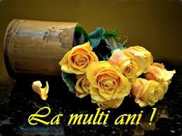 Felicitari La Multi Ani Căutare Google Yellow Roses Flower Backgrounds Rose Wallpaper