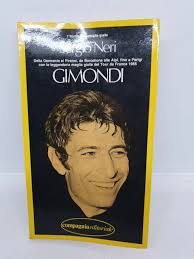 GIMONDI DALLA GERMANIA ai pirenei tour de france 1965 Sergio Neri Ciclismo  EUR 4,99