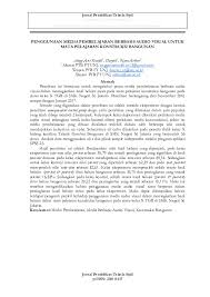 Audio visual dan memberikan informasi media alternatif untuk penyelenggaraan pembelajaran aktif dalam pengembangan dan peningkatan mutu pendidikan. Jurnal Pendidikan Agama Jurnal Pendidikan Tentang Media Audio Visual