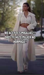 No Aceptes Migajas: Mujer, No Hormiga!