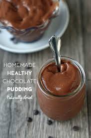 Homemade Healthy Chocolate Pudding Naturally Loriel Recipe Homemade Healthy Chocolate Healthy Chocolate Pudding Healthy Chocolate