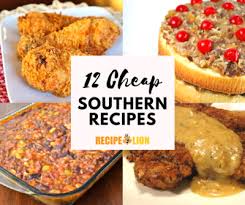 Check spelling or type a new query. 12 Cheap Southern Recipes Recipelion Com
