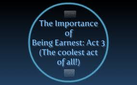 As you read, you'll be linked to summaries and detailed analysis of idle merriment and triviality would be out of place in his conversation. The Importance Of Being Earnest Act 3 By Layla Al