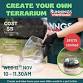 Create your own Terrarium event image