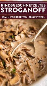 Rindsgeschnetzeltes Stroganoff Rindsgeschnetzeltes Geschnetzeltes Stroganoff Rezept