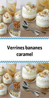 Bananes Caramel Verrines Dessert Toppings Desserts Best Dessert Recipes