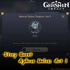 Genshin】 Aphros Delos Chapter Act 1 - Ttian Tech
