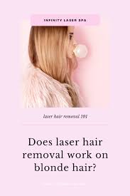 Hair removal creams traditionally work by weakening the bond between the hair and the hair follicle by using harsh chemicals. Does Laser Hair Removal Work On Blonde Hair Laser Hair Removal Does Laser Hair Removal Work Laser Hair Removal Facts