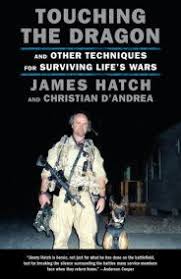 Touching The Dragon By James Hatch Christian D Andrea 9781101974582 Penguinrandomhouse Com Books Book Search Download Books Military Careers