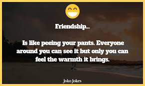 Enjoy and don't forget to share with your friends! 57 Friendship Jokes That Will Make You Laugh Out Loud