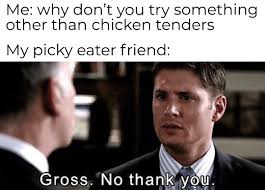 I Ll Have The Chicken Tenders Memes
