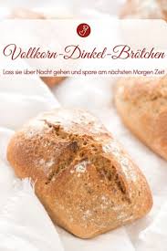 Brot Rezepte Brotchen Rezepte Rezept Fur Dinkel Vollkorn Brotchen Die Uber Nacht Gehen Von Herzelieb Ganz Einfach Un Dinkelbrotchen Rezept Rezepte Vollkorn