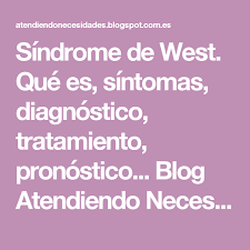 Sindrome De West Que Es Sintomas Diagnostico Tratamiento Pronostico Blog Atendiendo Nece Discapacidades Multiples Tratamientos Atencion A La Diversidad
