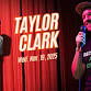 Taylor Clark Comedy event image