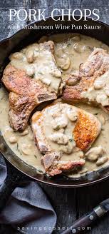 Mix together the milk and eggs in a shallow dish. Pork Chops With Mushroom Wine Pan Sauce Saving Room For Dessert