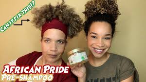 Our top 9 tips for becoming hair goals this year. African Pride Moisture Miracle Pre Shampoo Does It Work Youtube