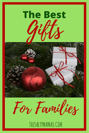 This makes this item one of the best gifts for christmas to a family you love and adore. Gift Ideas For Families Who Have Everything The Salty Mamas