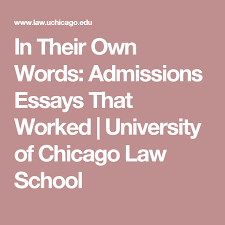 In Their Own Words Admissions Essays That Worked University Of Chicago Law School Admissions Essay Law School University Of Chicago Admissions