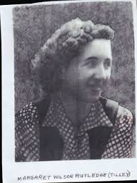 Margaret Wilson Rutledge Tilley (1916-1954)