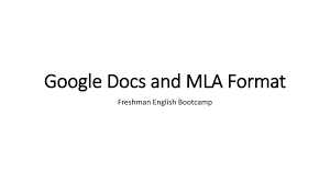 Mla style also provides writers with if you are asked to use mla format, be sure to consult the mla handbook (8th edition). Google Docs And Mla Format Ppt Download