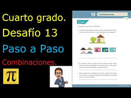 Deja una respuesta cancelar la respuesta. Cuarto Grado Desafio 13 Paso A Paso Combinaciones Youtube